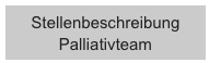 Stellenbeschreibung Palliativteam