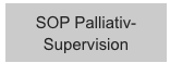 SOP Palliativ- Supervision 