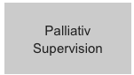 Palliativ Supervision