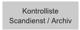 Kontrolliste Scandienst / Archiv
