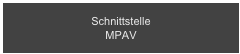 Schnittstelle 
MPAV