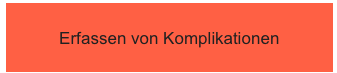 Erfassen von Komplikationen