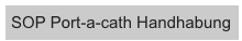 SOP Port-a-cath Handhabung