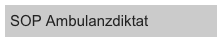 SOP Ambulanzdiktat