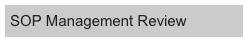SOP Management Review